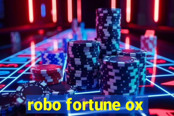 robo fortune ox